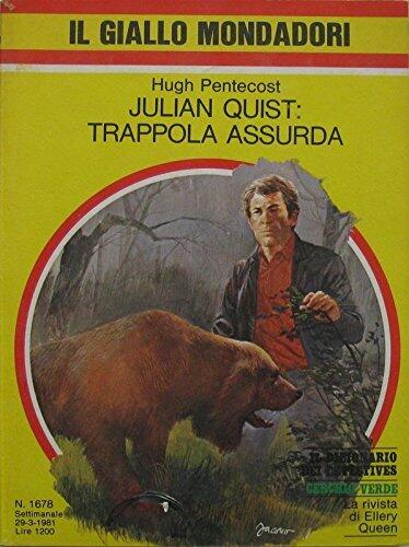 Julian Quist: trappola assurda