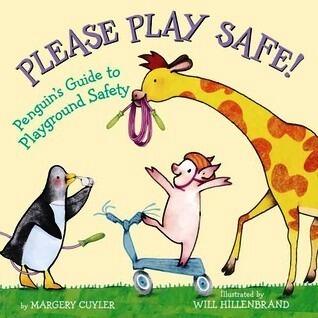 Please Play Safe!: Penguin's Guide to Playground Safety
