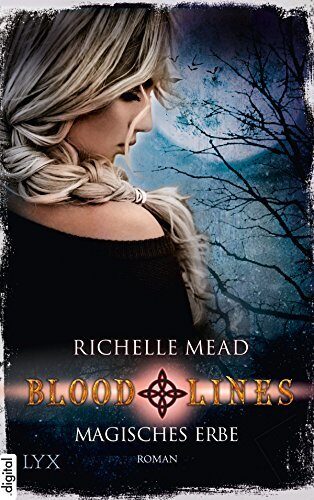 Bloodlines - Magisches Erbe (Bloodlines-Reihe 3)