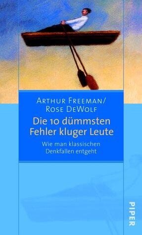 Die Zehn Dümmsten Fehler Kluge Leute: Wie Man Klassischen Denkfallen Entgeht