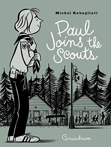 Paul Joins the Scouts by Rabagliati, Michel (2013) Paperback