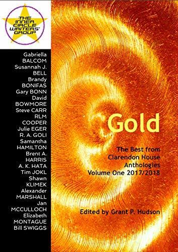 Gold: The Best from Clarendon House Anthologies Volume One 2017/2018
