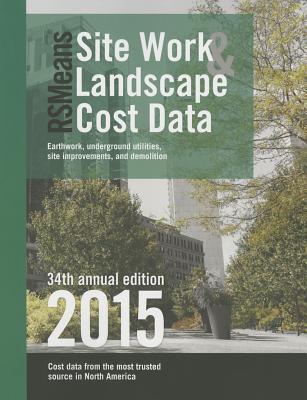 RSMeans Site Work & Landscape Cost Data 2015