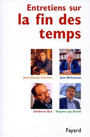 Entretiens sur la Fin des Temps