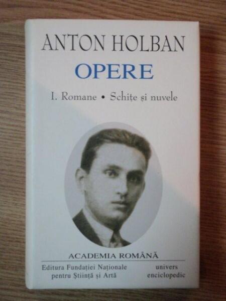 Opere I. Romane - Schițe și nuvele