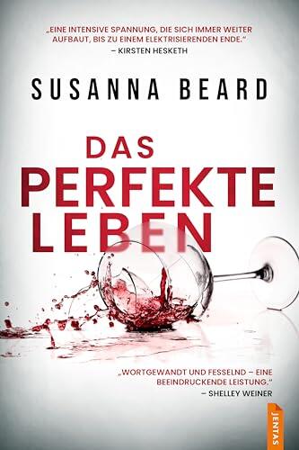 Das Perfekte Leben: Psychothriller