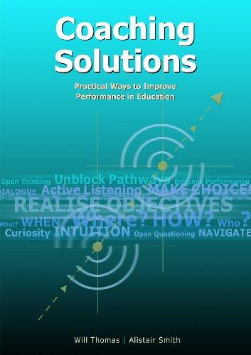 Coaching Solutions: Practical Ways to Improve Performance in Schools