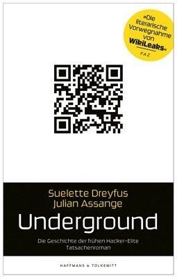 Underground: Die Geschichte der Frühen Hacker Elite (Tatsachenroman)