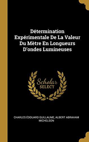 Détermination Expérimentale De La Valeur Du Mètre En Longueurs D'ondes Lumineuses