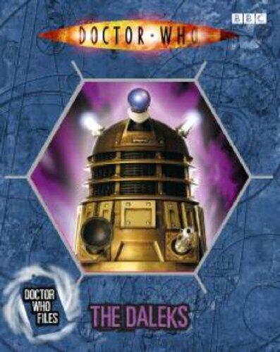 The Daleks (Doctor Who Files 7) by Justin Richards (5-Oct-2006) Hardcover