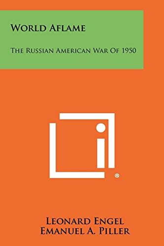 World Aflame: The Russian American War of 1950