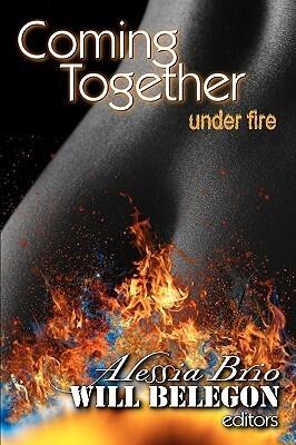 Coming Together: Under Fire