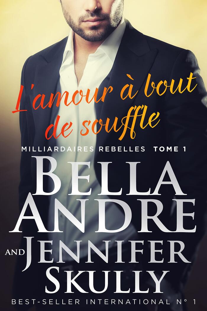 L'amour à bout de souffle (Milliardaires Rebelles 1)