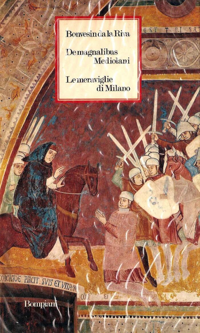 De magnalibus Mediolani - Le meraviglie di Milano