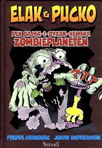 Elak & Pucko - Den bajsa-i-byxan-hemska zombieplaneten