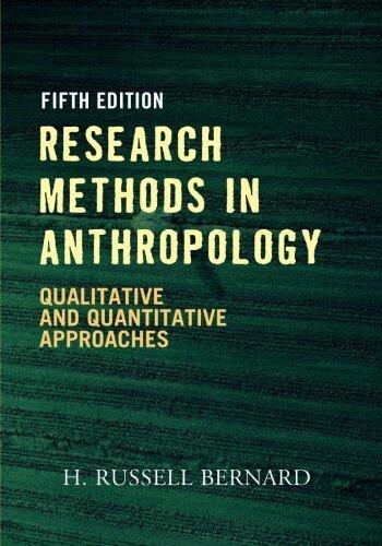 Research Methods in Anthropology: Qualitative and Quantitative Approaches (5th Revised Edition)