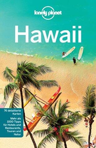 Lonely Planet Reiseführer Hawaii (Lonely Planet Reiseführer E-Book)