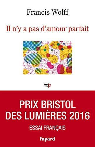 Il n'y a pas d'amour parfait (Histoire de la Pensée)