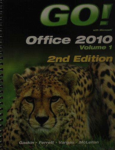 GO! with Office 2010 Volume 1 and GO! with Windows 7 Getting Started with Student CD