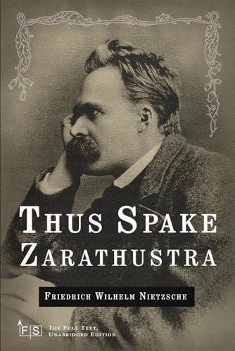 Thus Spake Zarathustra: A Book for All and None: Classic Edition Republished by North Publishers