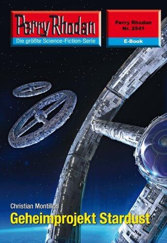 Perry Rhodan 2541: Geheimprojekt Stardust: Zyklus "Stardust"