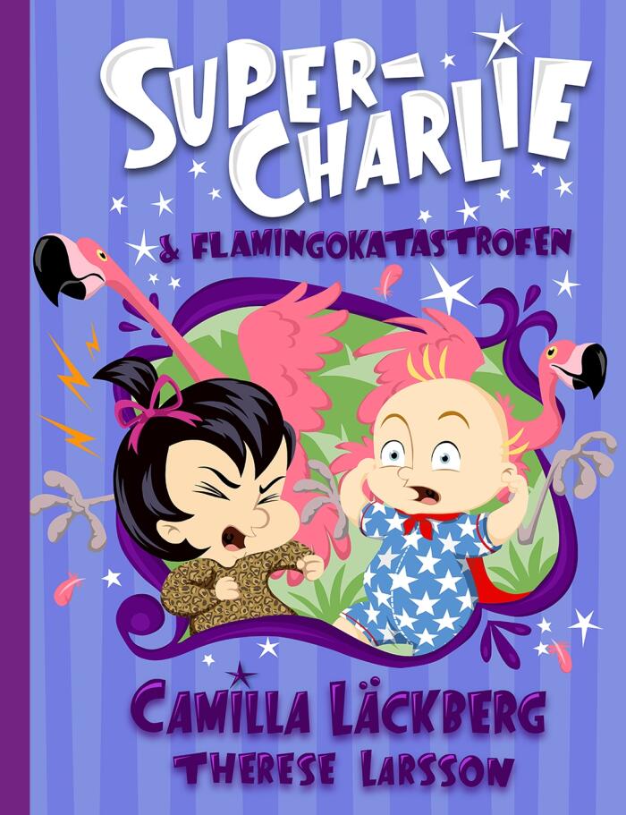 Super-Charlie & flamingokatastrofen