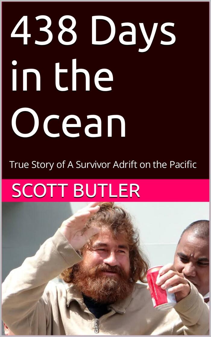 438 Days in the Ocean : True Story of A Survivor Adrift on the Pacific