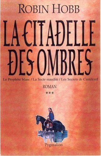 La Citadelle des Ombres. Tome 3
