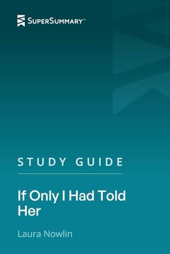 Study Guide: If Only I Had Told Her