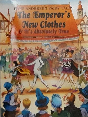 The Emperor's New Clothes & It's Absolutely True