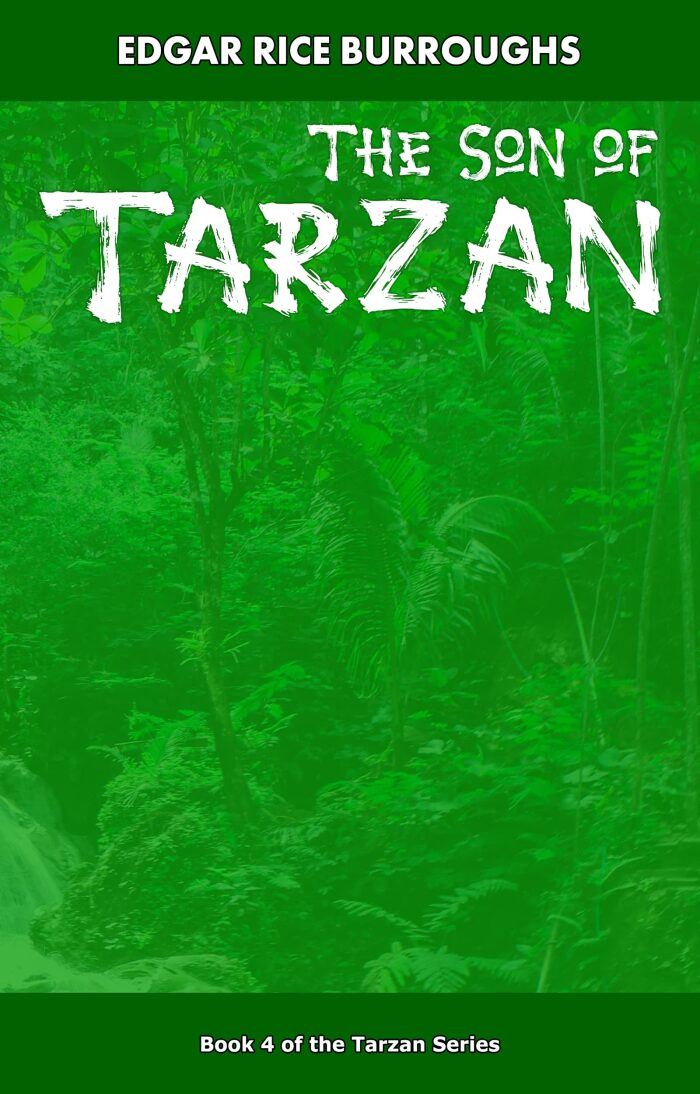 The Son of Tarzan (Annotated): THE COMPLETE AND UNABRIDGED CLASSIC