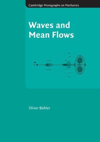 Waves and Mean Flows (Cambridge Monographs on Mechanics) (1st Edition)