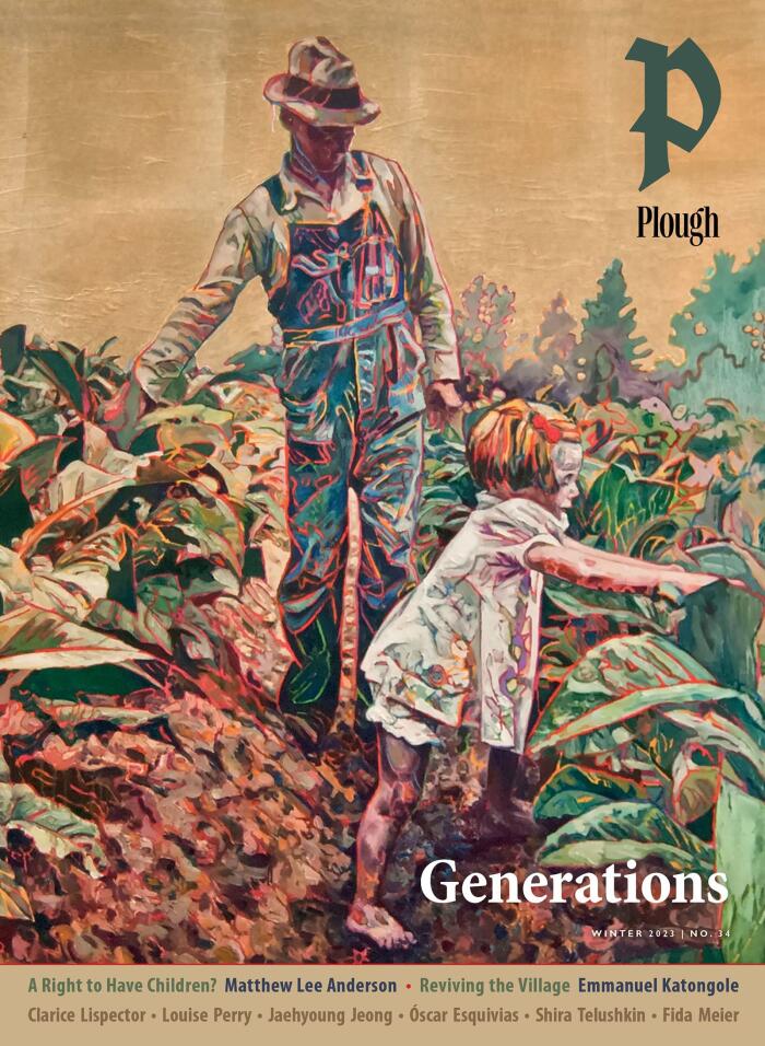Plough Quarterly No. 34: Generations