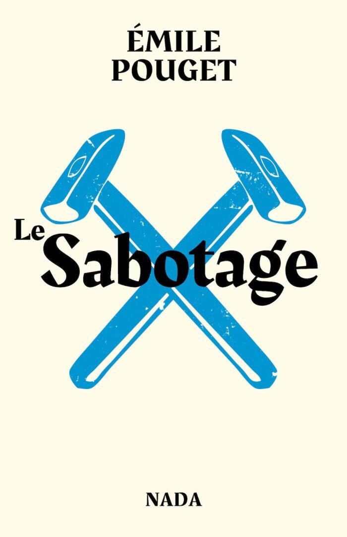 Sabotage (Le): Suivi de Le Parti du travail