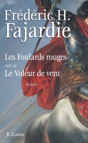 Les Foulards rouges: Suivi de Le Voleur de vent