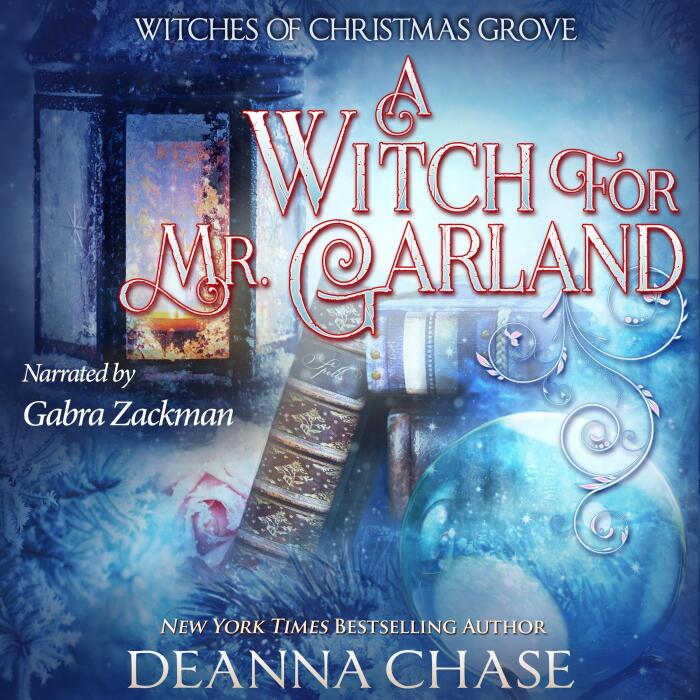 A Witch for Mr. Garland: Witches of Christmas Grove, Book 6