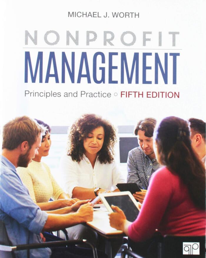 BUNDLE: Worth: Nonprofit Management 5e + Libby: Cases in Nonprofit Management
