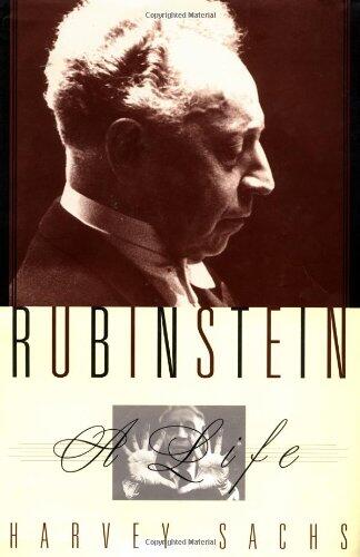 Rubinstein: A Life in Music