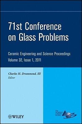 71st Conference on Glass Problems: A Collection of Papers Presented at the 71st Conference on Glass Problems, The Ohio State University, Columbus, ...