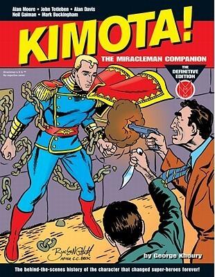 Kimota! the Miracleman Companion: The Definitive Edition
