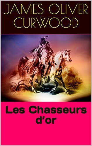 Les Chasseurs d'or