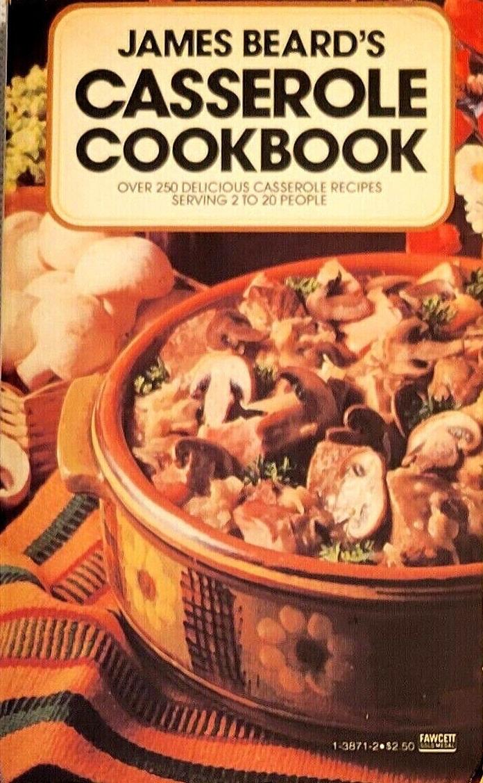 James Beard's Casserole Cookbook
