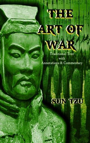 The Art of War: Traditional Text with Annotations & Commentary
