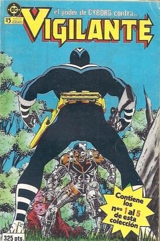 Vigilante #1: El poder de Cyborg contra Vigilante
