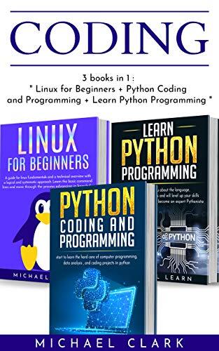 Coding: 6 books in 1: Linux for Beginners / Python Coding and Programming / Learn Python Programming / SQL / HTML / C++