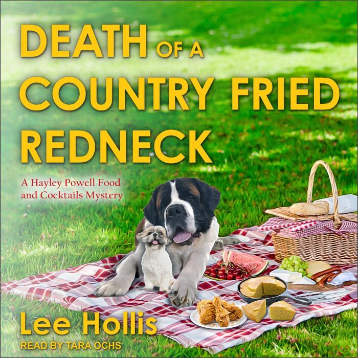 Death of a Country Fried Redneck: Hayley Powell Food and Cocktails Mystery Series, Book 2