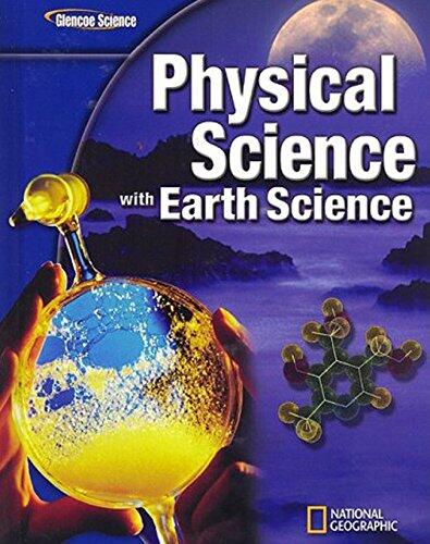 Glencoe Physical iScience with Earth iScience (Student Edition)