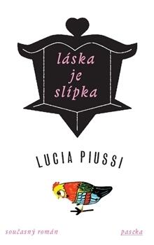 Láska je slípka