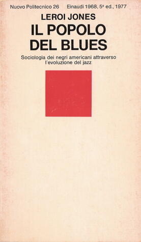 Il popolo del blues. Sociologia degli afroamericani attraverso il jazz