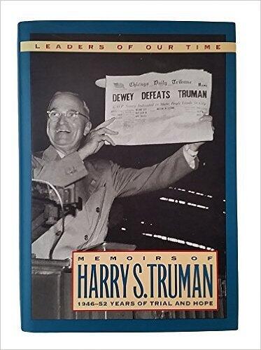 Memoirs of Harry S. Truman: Years of Trial and Hope